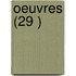 Oeuvres (29 )