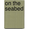 On The Seabed door John Woodward
