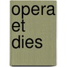 Opera et dies door Carl von Reifitz