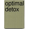 Optimal Detox by Christopher Vasey