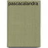 Pascacalandra by Andreas Paul Dietrich