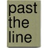 Past The Line