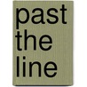 Past The Line by E.T. Milligan