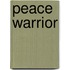 Peace Warrior