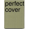 Perfect Cover by E.J. Rand