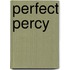 Perfect Percy