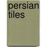 Persian Tiles by Tomoko Masuya