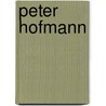 Peter Hofmann by Fritz Hofmann