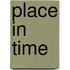 Place in Time