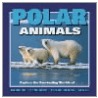 Polar Animals by Wayne Lynch