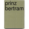 Prinz Bertram door Blaustein Ralf