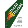 Profit Rocket door Kelly Clifford
