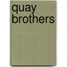 Quay Brothers by Ronald S. Magliozzi