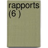 Rapports (6 ) by Livres Groupe