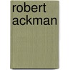 Robert Ackman door Jesse Russell