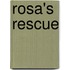 Rosa's Rescue