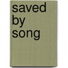 Saved by Song door Don Cusic