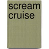 Scream Cruise door Jim Delorey