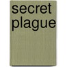 Secret Plague door Jay Cassell