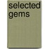 Selected Gems
