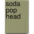 Soda Pop Head