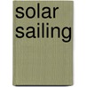 Solar Sailing door Colin Robert Mcinnes