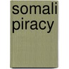 Somali Piracy door Caroline Charlier