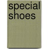 Special Shoes door Molly Taylor