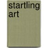 Startling Art