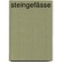 Steingefässe