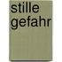 Stille Gefahr