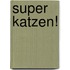 Super Katzen!