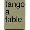 Tango a Fable door Figuratio