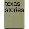 Texas Stories by Craig Savoye