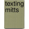Texting Mitts by Leisure Arts
