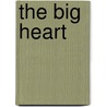 The Big Heart door Angelo Ed. Raineri