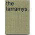 The Larramys.