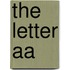 The Letter Aa