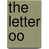 The Letter Oo door Mary Lindeen