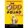 The Odd Squad by Michael Fry