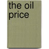The Oil Price by Guy Lane