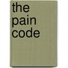 The Pain Code door Ms Barby Allyn Ingle