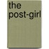 The Post-Girl