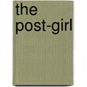 The Post-Girl by Edward Charles. Cliff End Booth