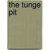 The Tunge Pit by Kevin Kato