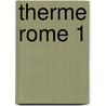Therme Rome 1 by Mari Yamazaki