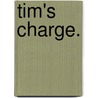 Tim's Charge. door Amy Campbell