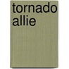 Tornado Allie by Tim Rierden