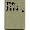 Tree Thinking door Stacey D. Smith