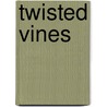 Twisted Vines by Carole Price